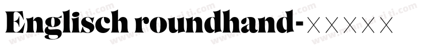 Englisch roundhand字体转换